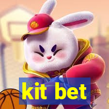 kit bet